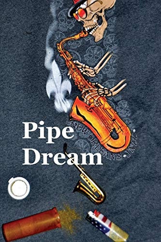 Pipe Dream A Very Thin Slice of Life about Advertising and Death