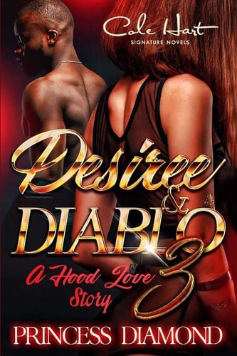 Desiree & Diablo 3 A Hood Love Story