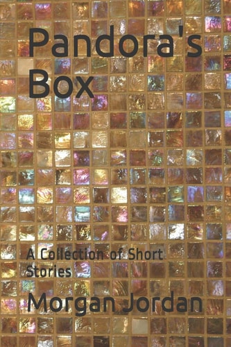 Pandora's Box A Collection of Short Stories