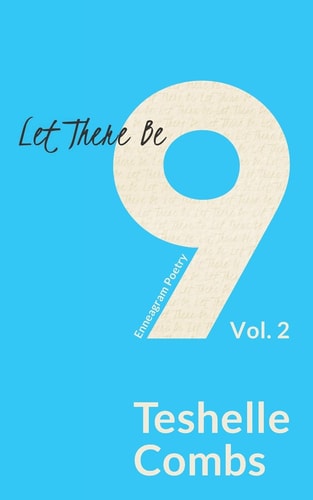 Let There Be Nine Vol. 2 Enneagram Poetry