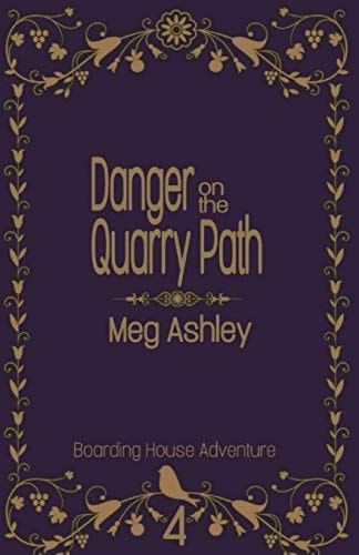 Danger on the Quarry Path Boarding House Adventure 4