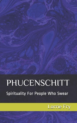 Phucenschitt Spirituality For People Who Swear