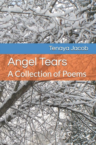 Angel Tears A Collection of Poems