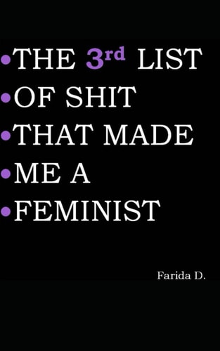 The 3rd LIST of SHIT THAT MADE ME a FEMINIST