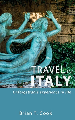 Travel in Italy Secrets to Travel Unusual Italy in Budget