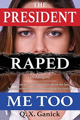 The President Raped Me Too