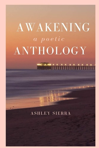 Awakening A Poetic Anthology