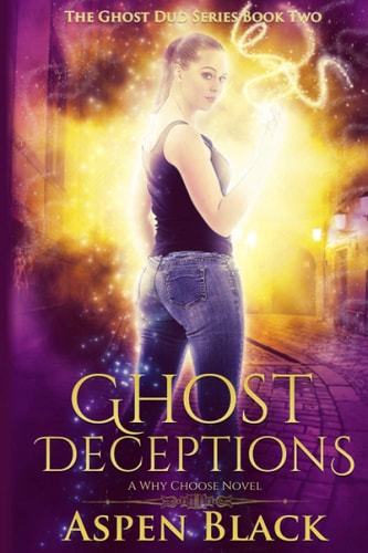 Ghost Deceptions A Why Choose Novel