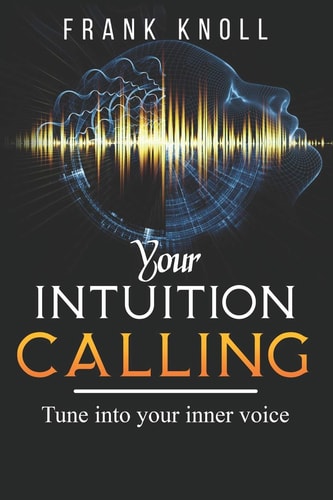 Your Intuition Calling Tune Into Your Inner Voice