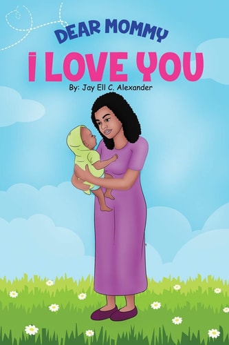 Dear Mommy, I Love You