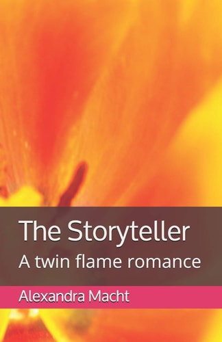 The Storyteller A Twin Flame Romance
