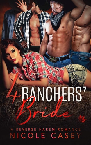 Four Ranchers' Bride A Reverse Harem Romance
