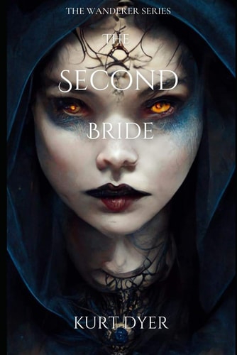 The Second Bride The Wanderer Series (Book 2)