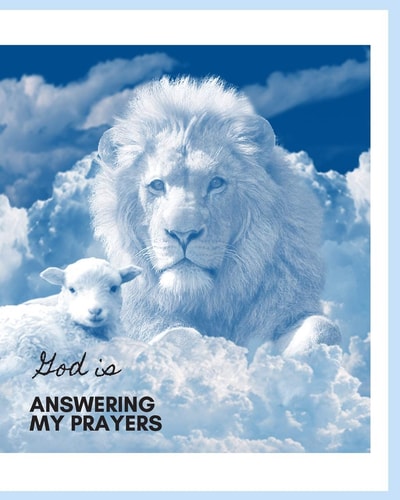 God Is Answering My Prayers A Christian Prayer Guide & Place To Write Your Prayers