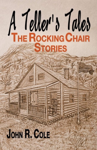 A Teller's Tale The Rocking Chair Stories