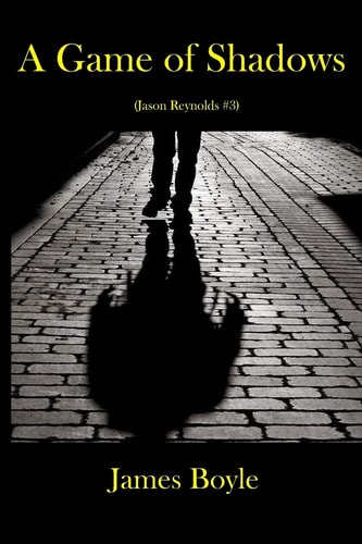 A Game of Shadows (Jason Reynolds #3)