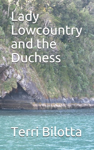 Lady Lowcountry and the Duchess