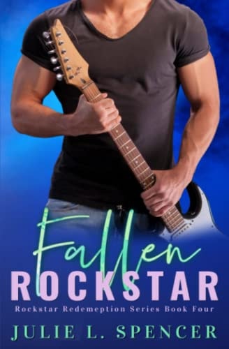 Fallen Rock Star Christian Edgy Contemporary Fiction