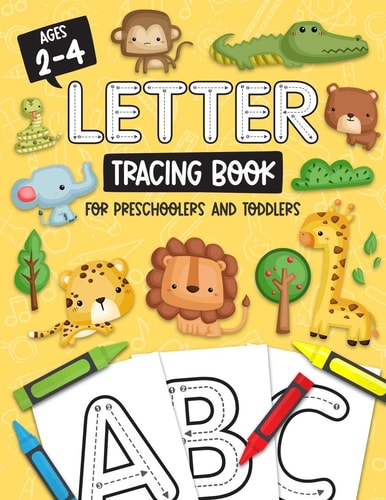 Letter Tracing Book for Preschoolers and Toddlers Homeschool, Preschool Learning Activities for Age 2-4 Year Olds (Big ABC Books) Letters and Numbers Workbook of the Alphabet and Sight Words: Jungle Animal Book Cover