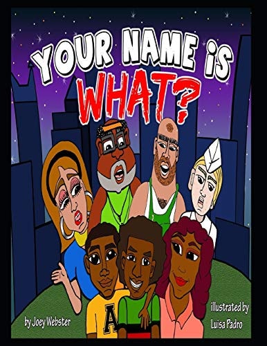 Your Name Is What?
