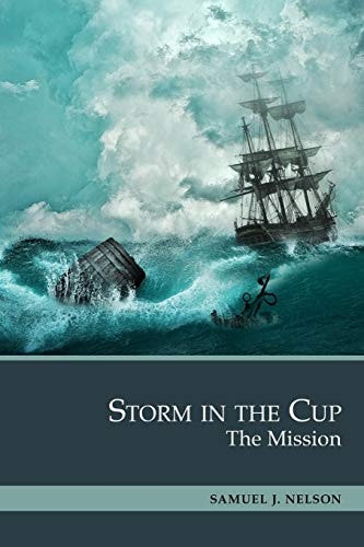 Storm in the Cup The Mission