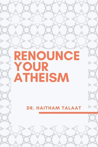 Renounce Your Atheism