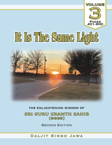 It Is The Same Light The Enlightening Wisdom of Sri Guru Granth Sahib