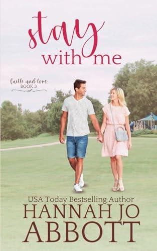 Stay with Me A Christian Faith Romance