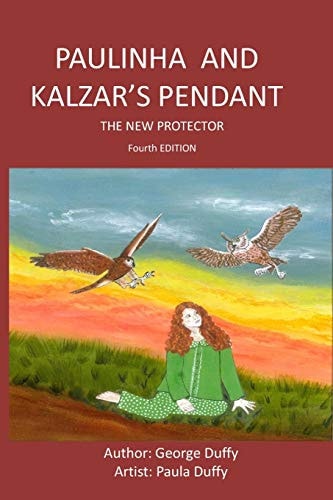 Paulinha and Kalzar's Pendant The New Protector