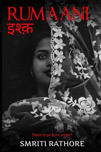 Rumaani इश्क़ Does True Love Exist?