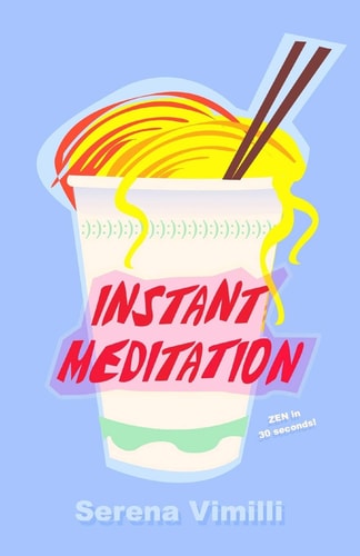 Instant Meditation 30 Seconds to Zen!