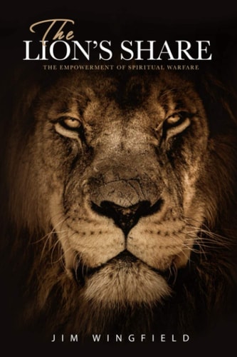 The Lion's Share The Cause of Spiritual Warfare