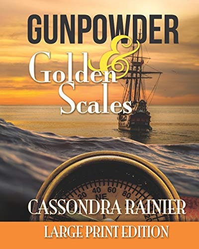 Gunpowder & Golden Scales - Large Print Edition