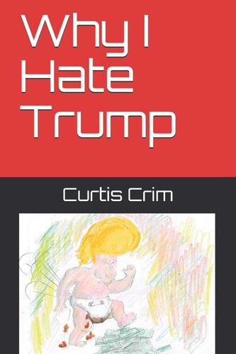 Why I Hate Trump