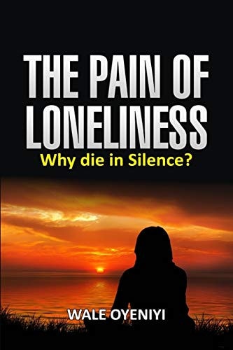 The Pain of Loneliness Why Die in Silence?