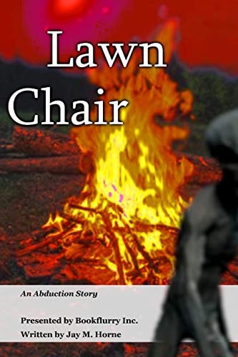 Lawn Chair An Abduction Story