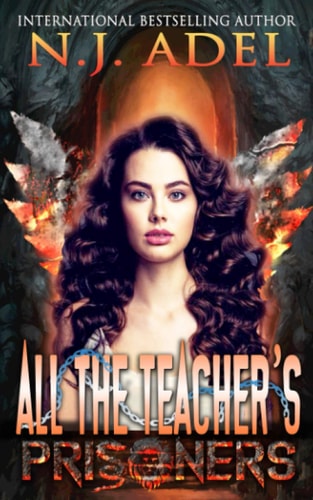 All the Teacher's Prisoners Standalone Paranormal Prison Fae Dragon Shifter Romance
