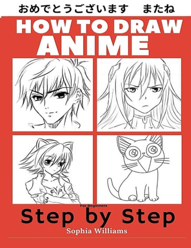 How to Draw Anime for Beginners Step by Step Manga and Anime Drawing Tutorials Book 1