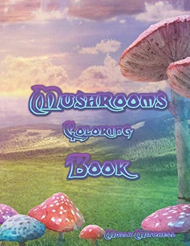 Mushrooms Coloring Book An Adult Coloring Book with Mushroom, Plants and Vegetables Collection