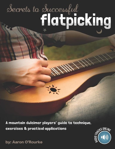 Secrets To Successful Flatpicking
