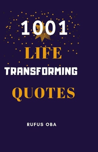 1001 Life Transforming Quotes