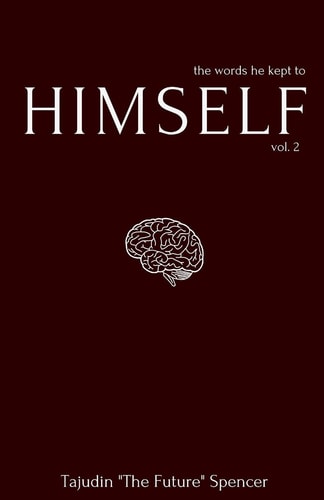 The Words He Kept to Himself Volume 2