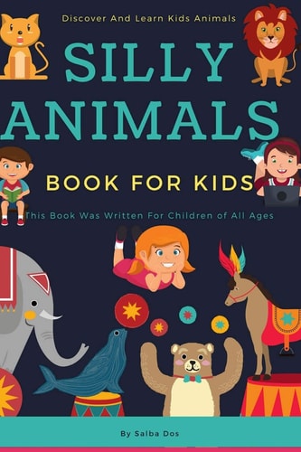 Silly Animal Book For Kids - Discover And Learn Kids Animals How to Babysit a Grandma - Silly Animal Stories