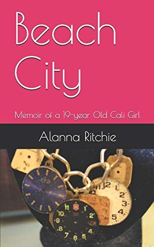 Beach City Memoir of a 19-Year Old Cali Girl