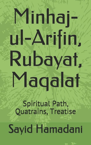 Minhaj-ul-Arifin, Rubayat, Maqalat Spiritual Path, Quatrains, Treatise