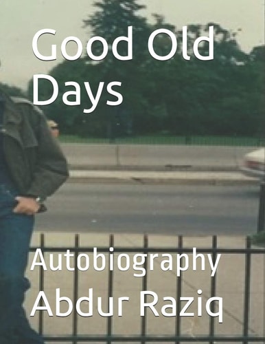 Good Old Days Autobiography