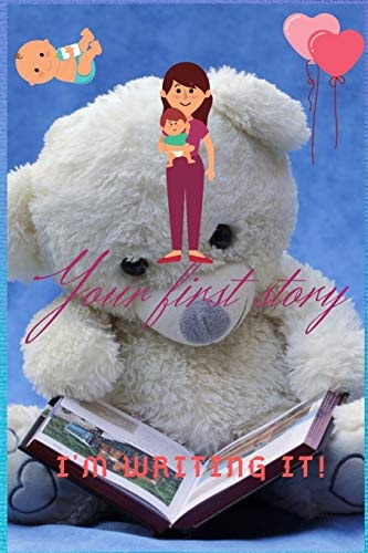 Your First Story I'm Writing It!