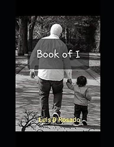 Book of I From a Father to His Son Thy Will Be Done