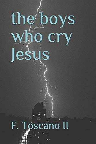 The Boys Who Cry Jesus