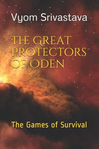 The Great Protectors of Oden The Games of Survival